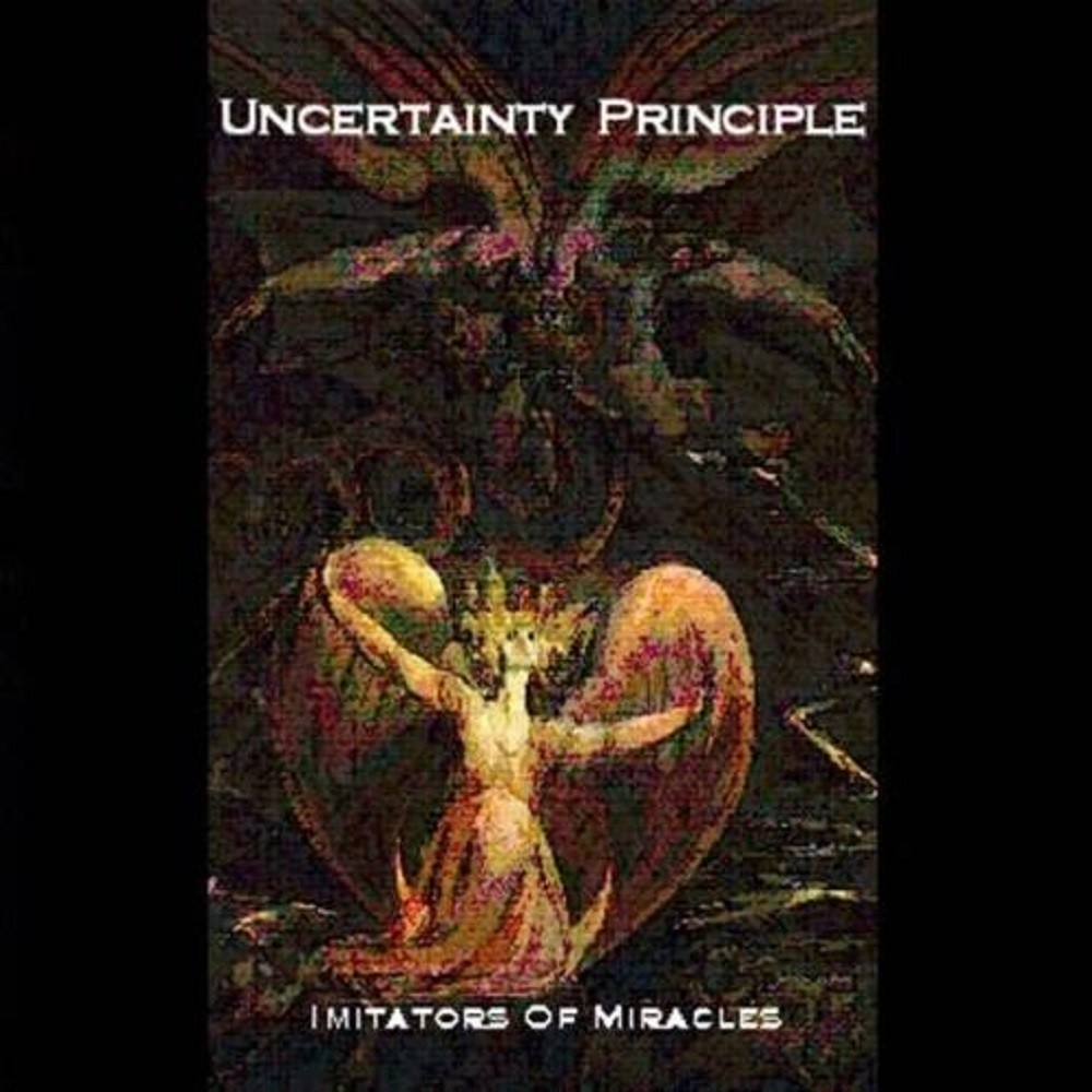 Uncertainty Principle - Imitators of Miracles (1999) Cover