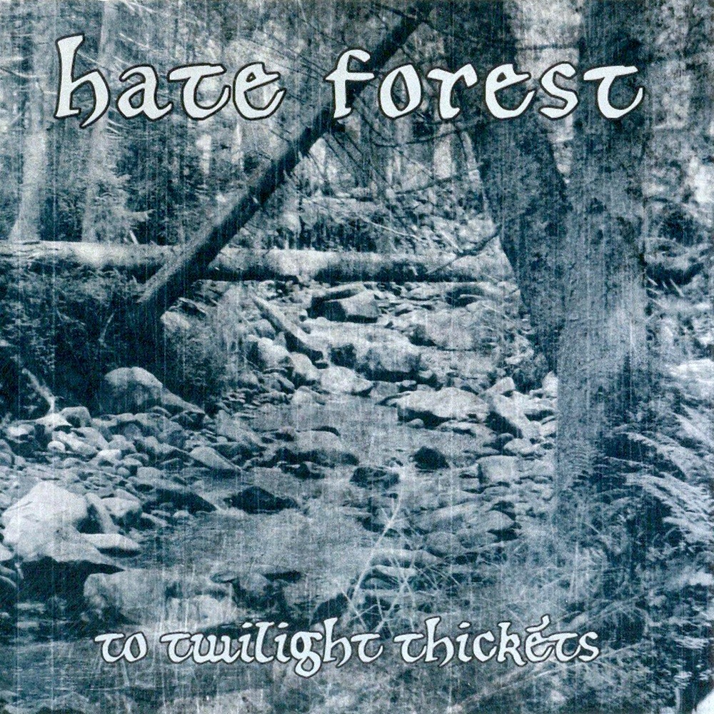 Hate Forest - To Twilight Thickets (2003) Cover