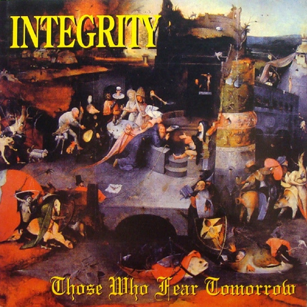Integrity - Those Who Fear Tomorrow (1991) Cover