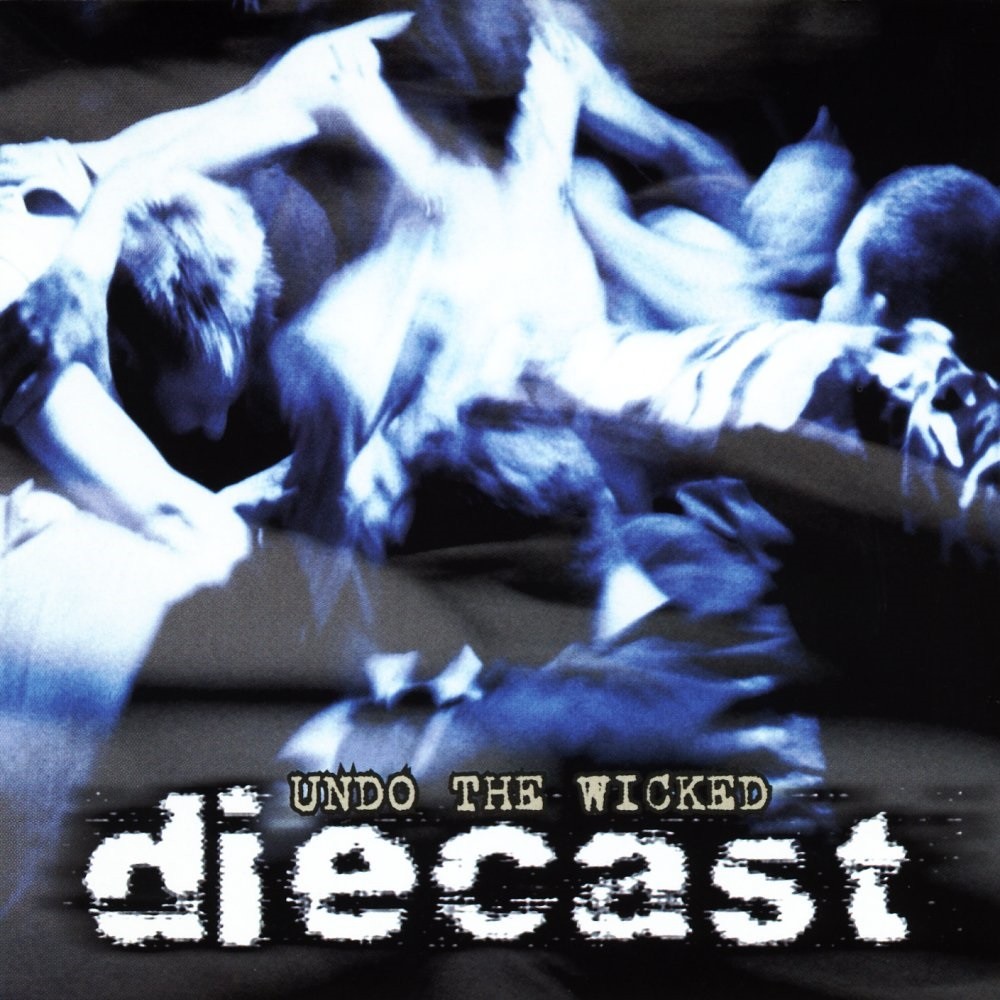 Diecast - Undo the Wicked (1998) Cover