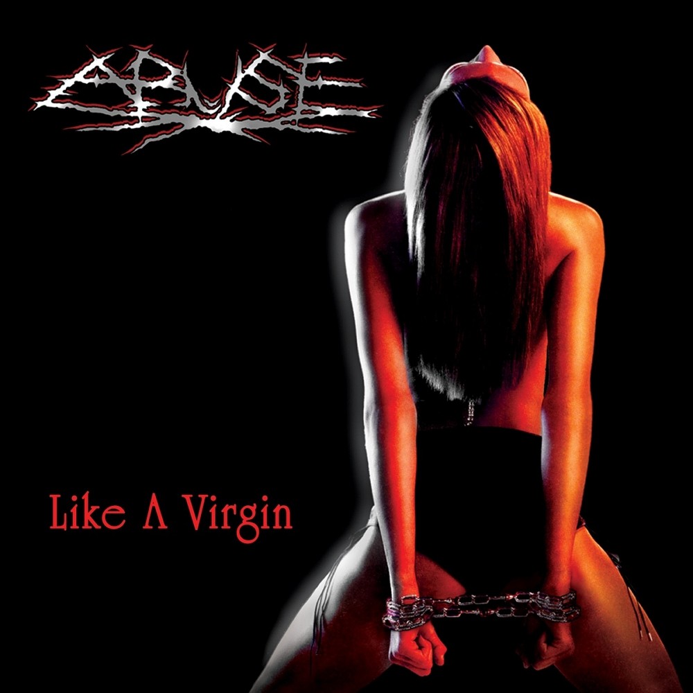 Abuse (CAN) - Like a Virgin (2001) Cover