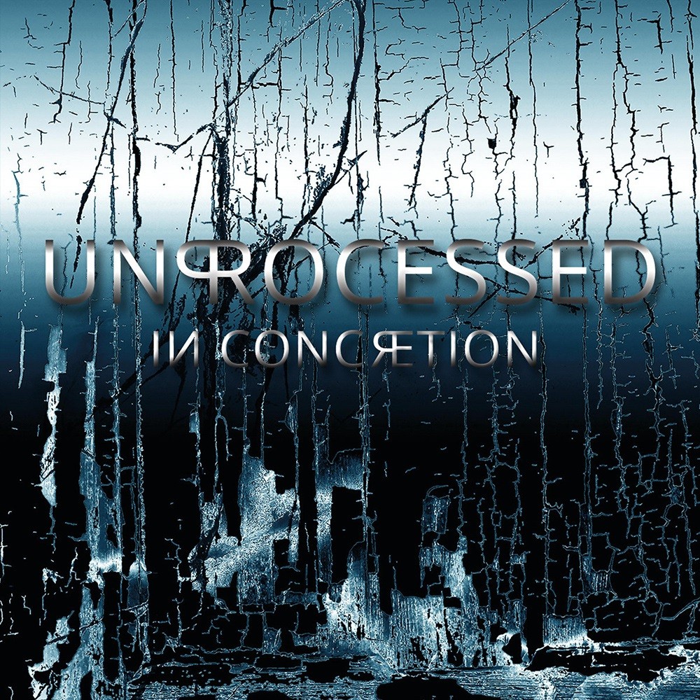 Unprocessed - In Concretion (2014) Cover