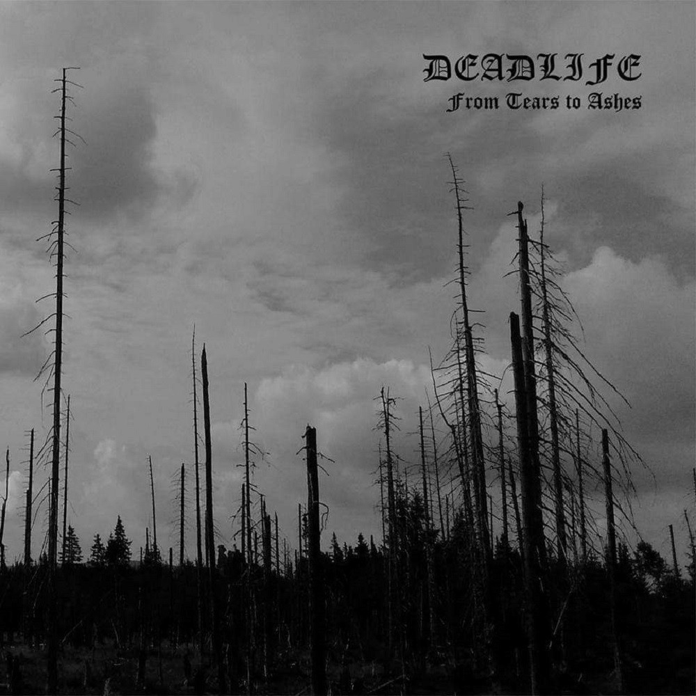 Deadlife - From Tears to Ashes (2015) Cover