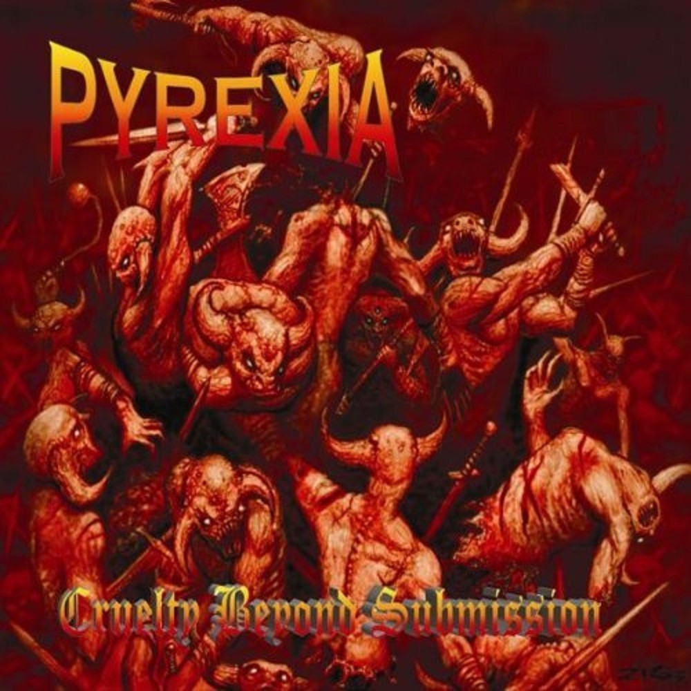 Pyrexia - Cruelty Beyond Submission (2004) Cover