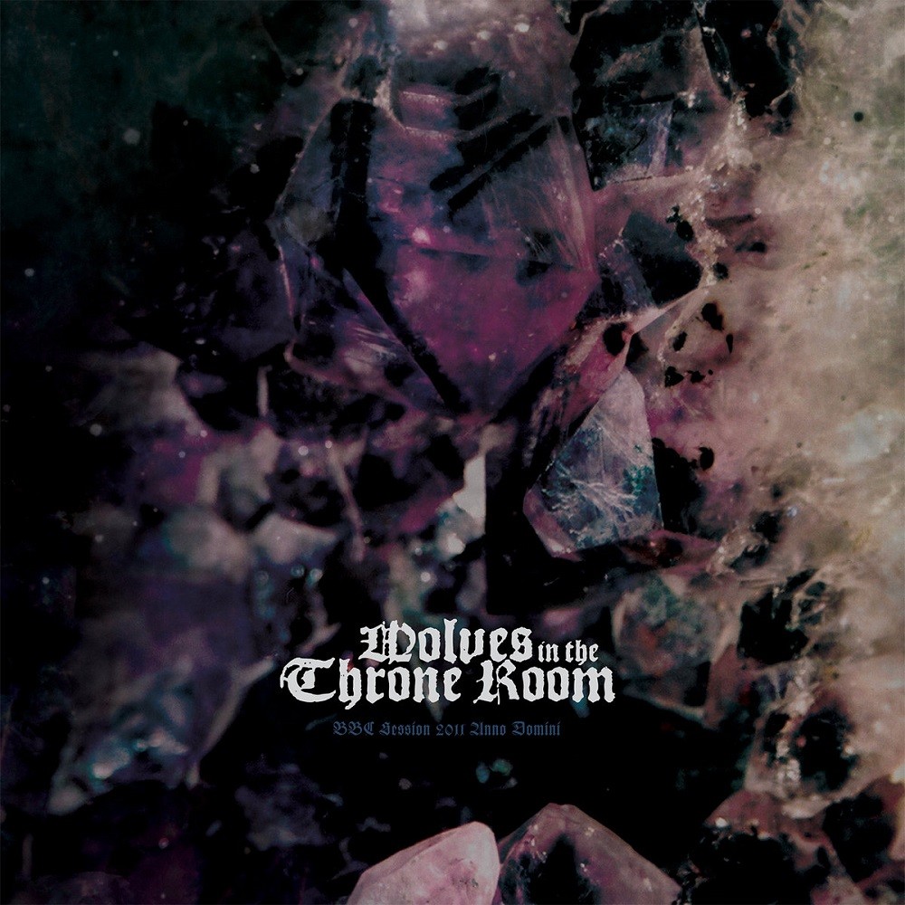 Wolves in the Throne Room - BBC Session 2011 Anno Domini (2013) Cover