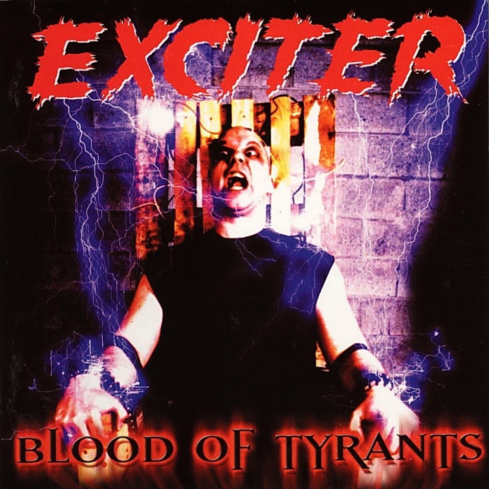 Exciter - Blood of Tyrants (2000) Cover