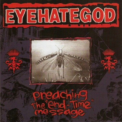 Eyehategod - Preaching the "End-Time" Message 2005