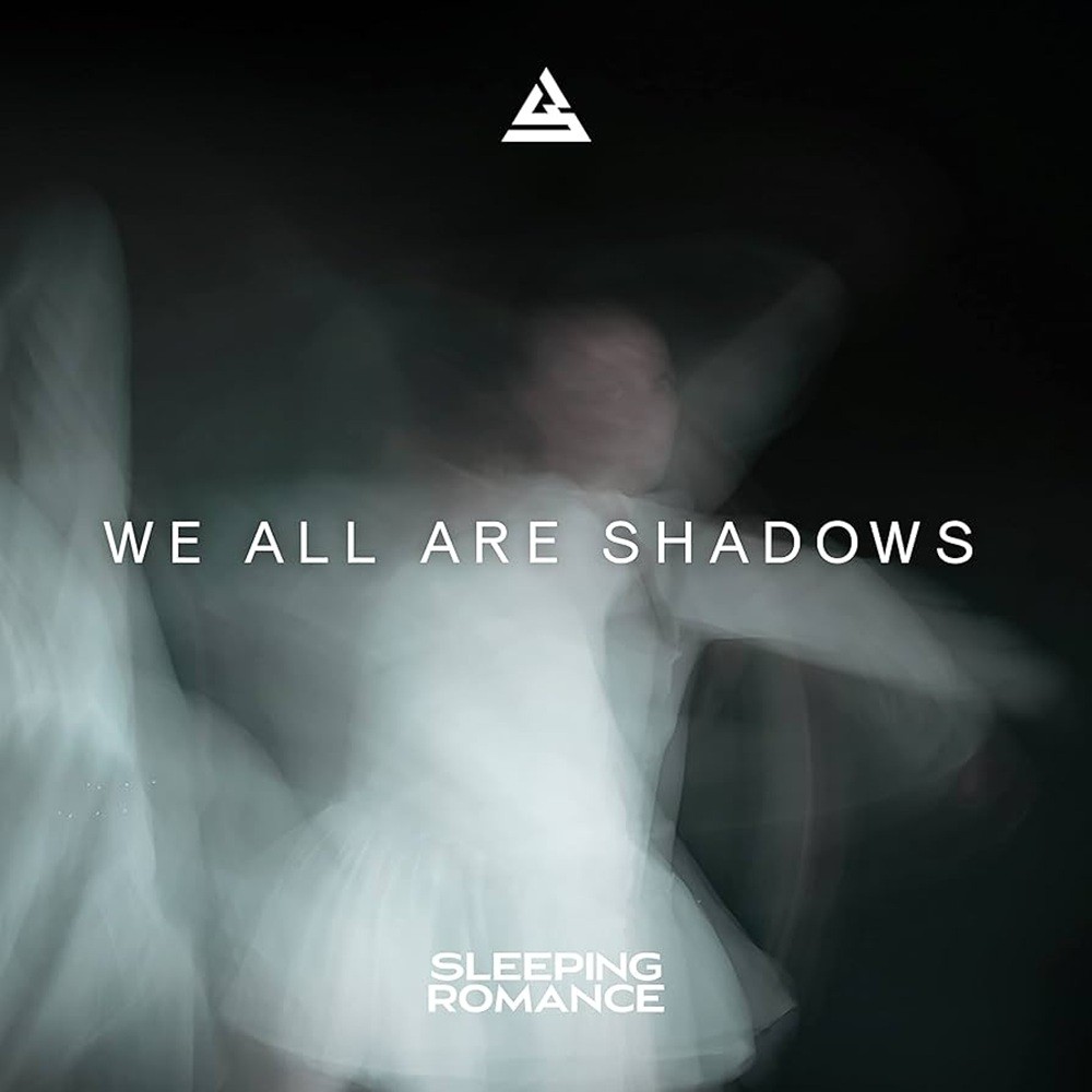 Sleeping Romance - We All Are Shadows (2022) Cover