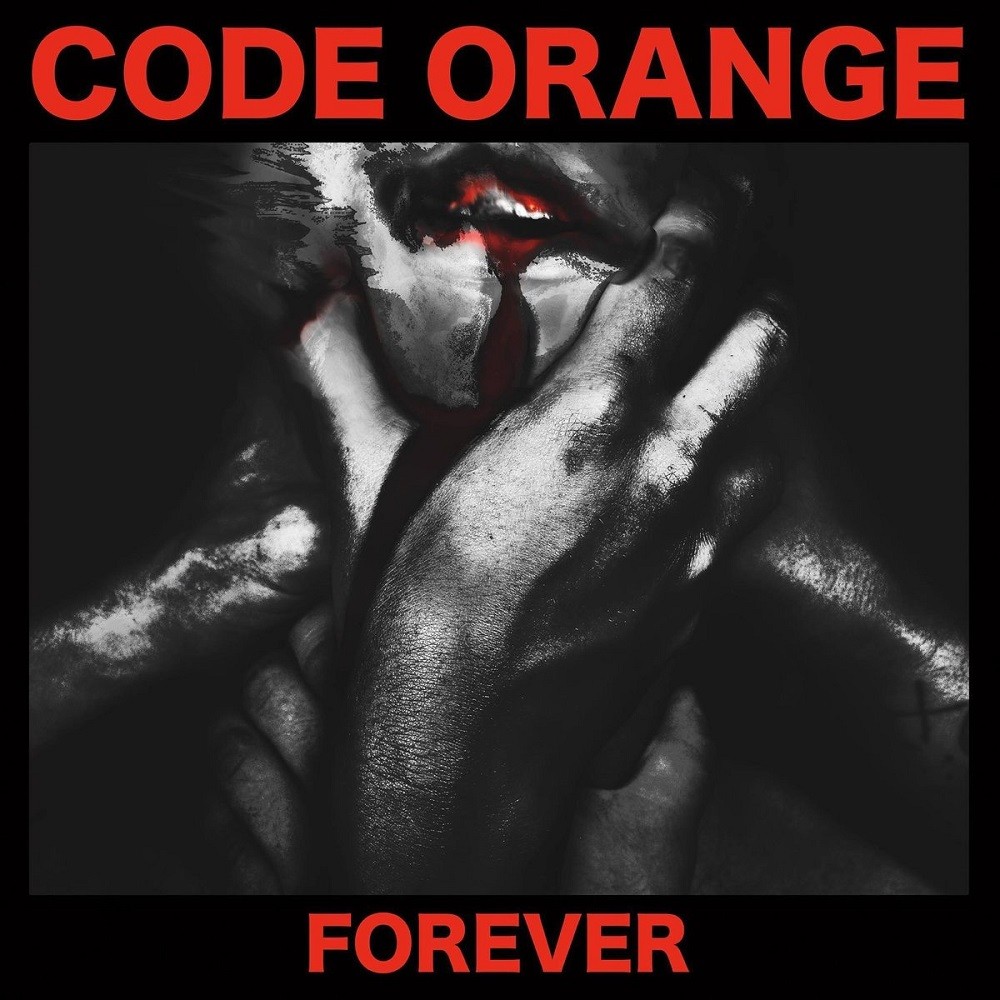 Code Orange - Forever (2017) Cover