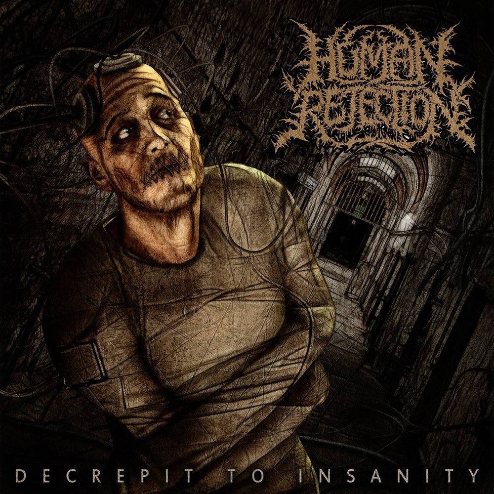 Human Rejection - Decrepit to Insanity (2009) Cover