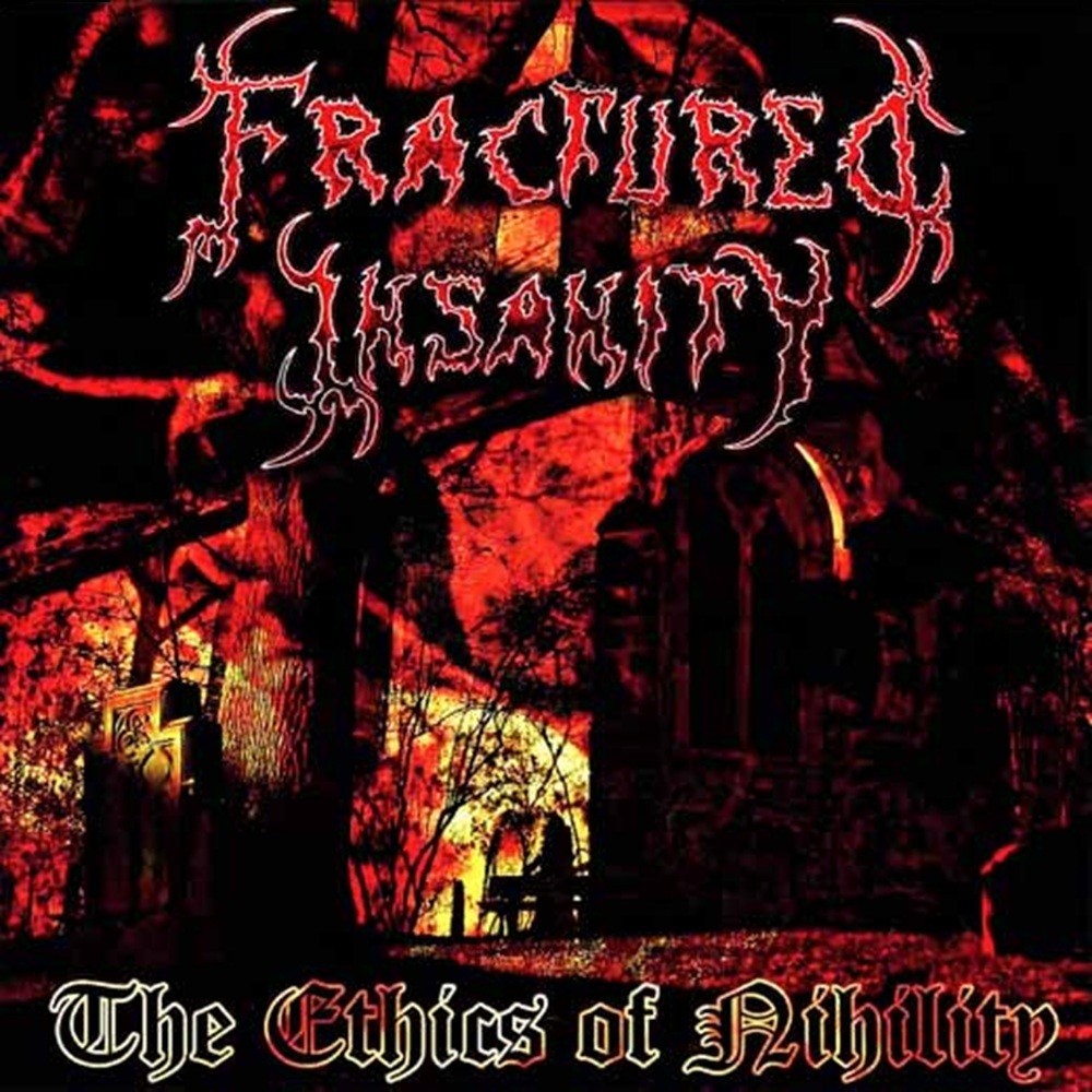 Fractured Insanity - The Ethics of Nihility (2006) Cover