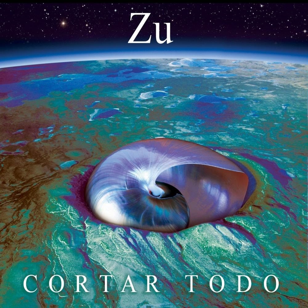 Zu - Cortar Todo (2015) Cover