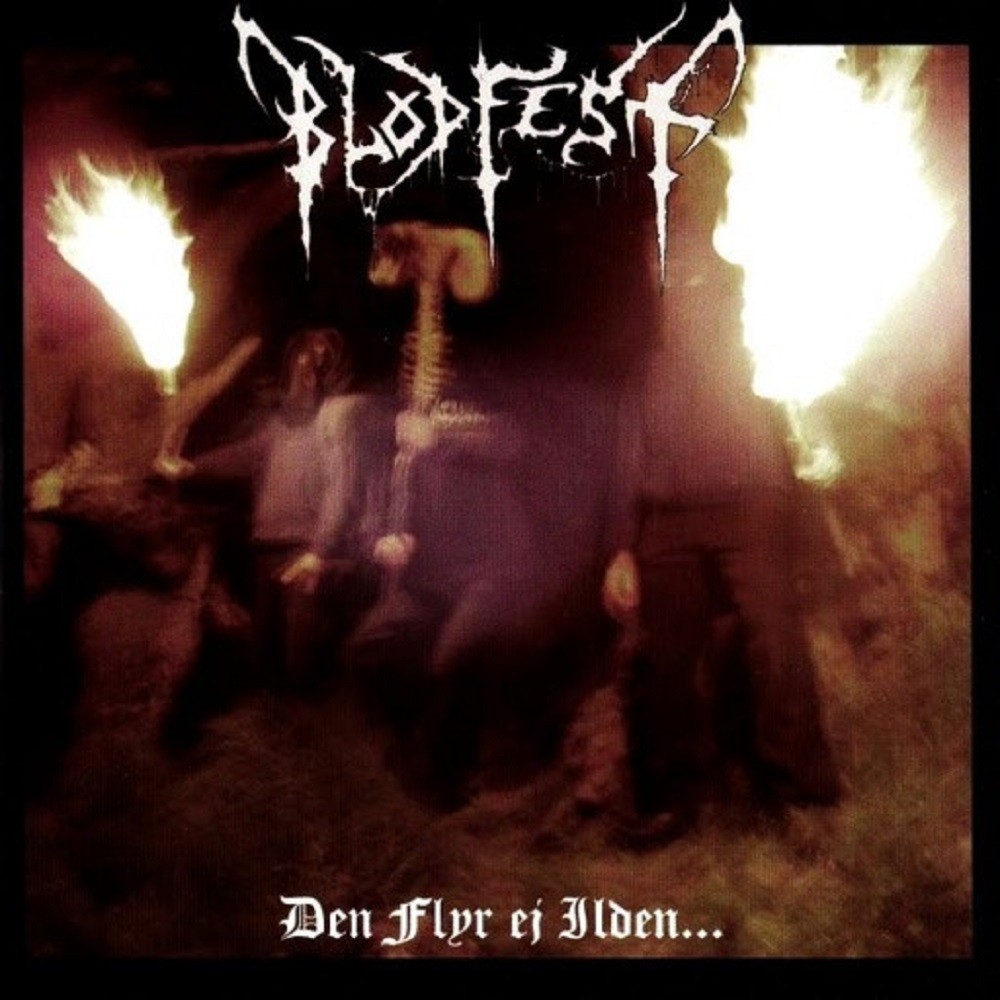 Blodfest - Den flyr ej ilden... (2009) Cover
