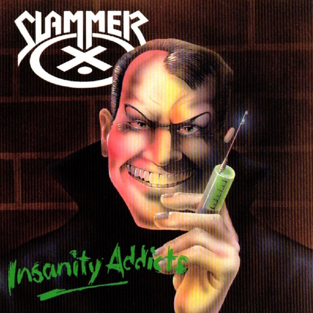 Slammer - Insanity Addicts (1990) Cover