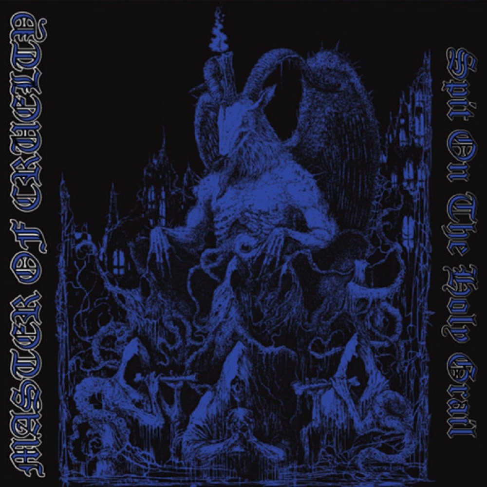 Master of Cruelty - Spit on the Holy Grail (2012) Cover