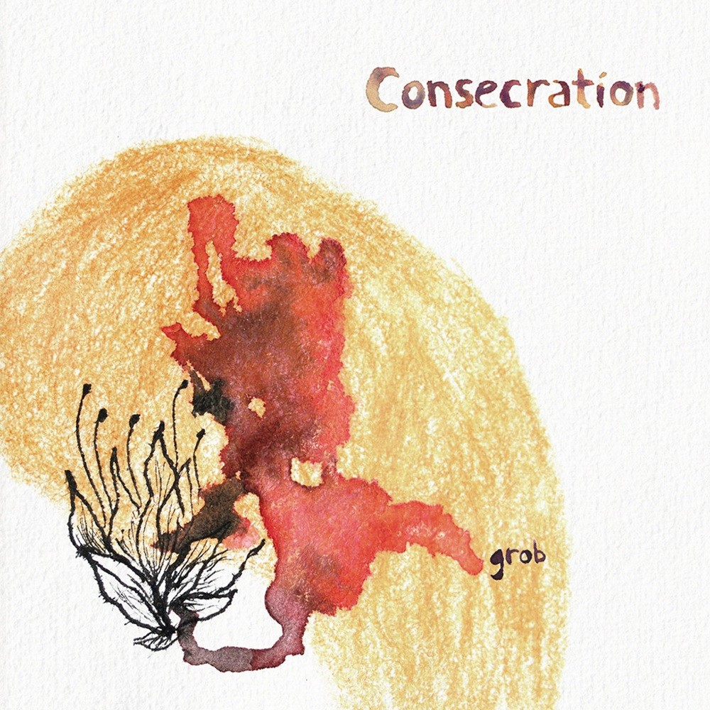 Consecration - Grob (2015) Cover