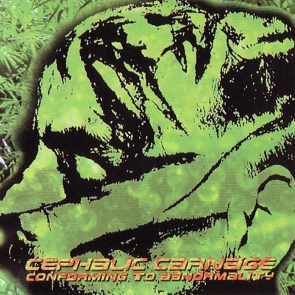 Cephalic Carnage - Conforming to Abnormality (1998) Cover