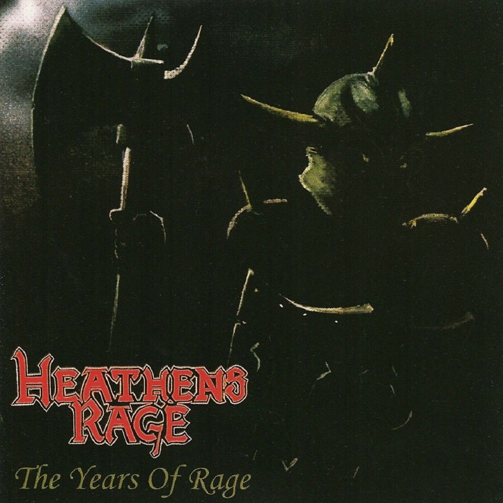 Heathen's Rage - The Years of Rage (2006) Cover