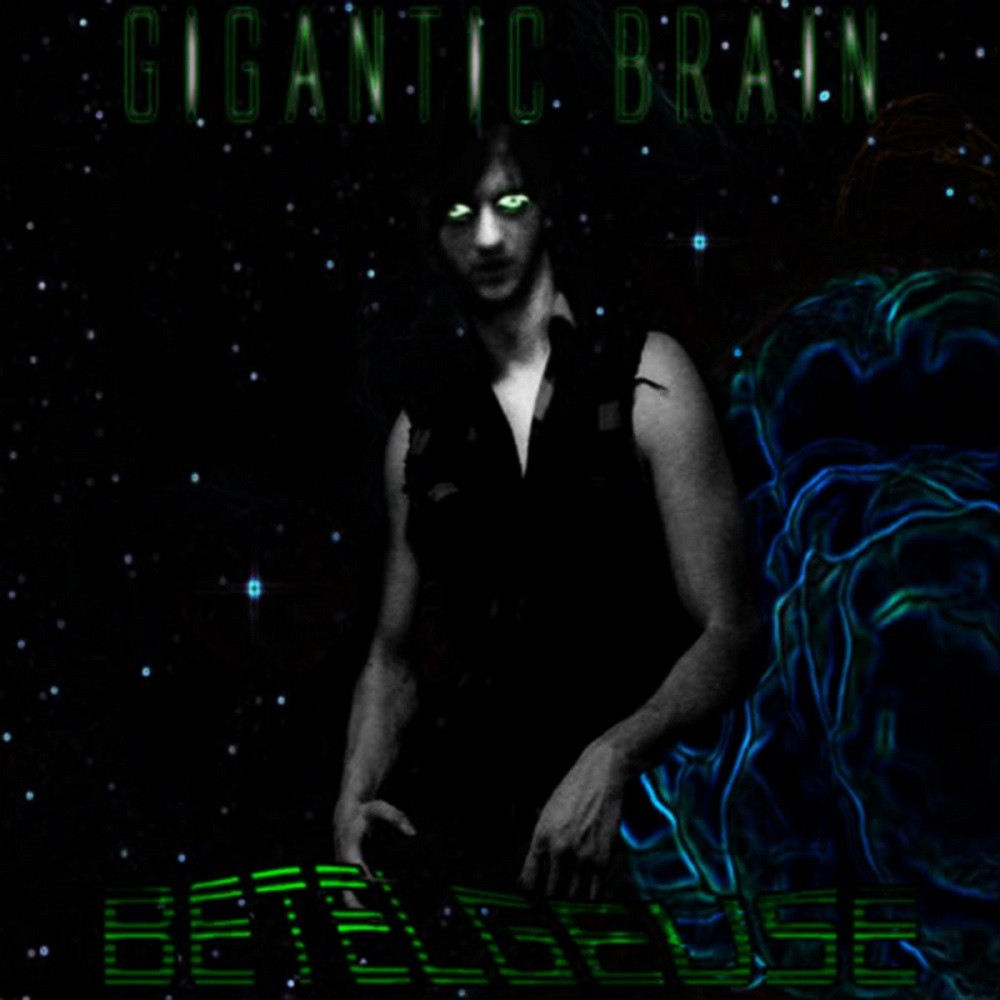 Gigantic Brain - Betelgeuse (2009) Cover