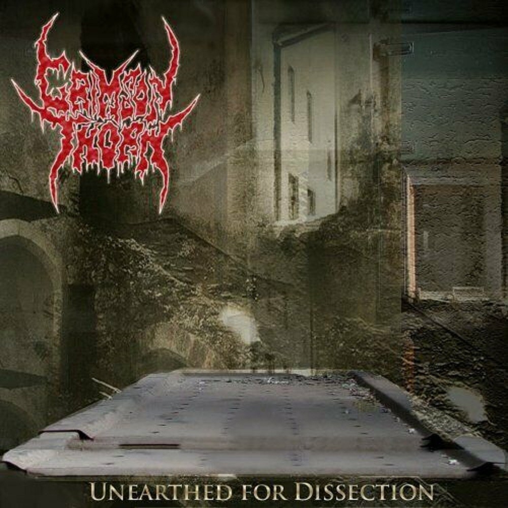 Crimson Thorn - Unearthed For Dissection (2005) Cover