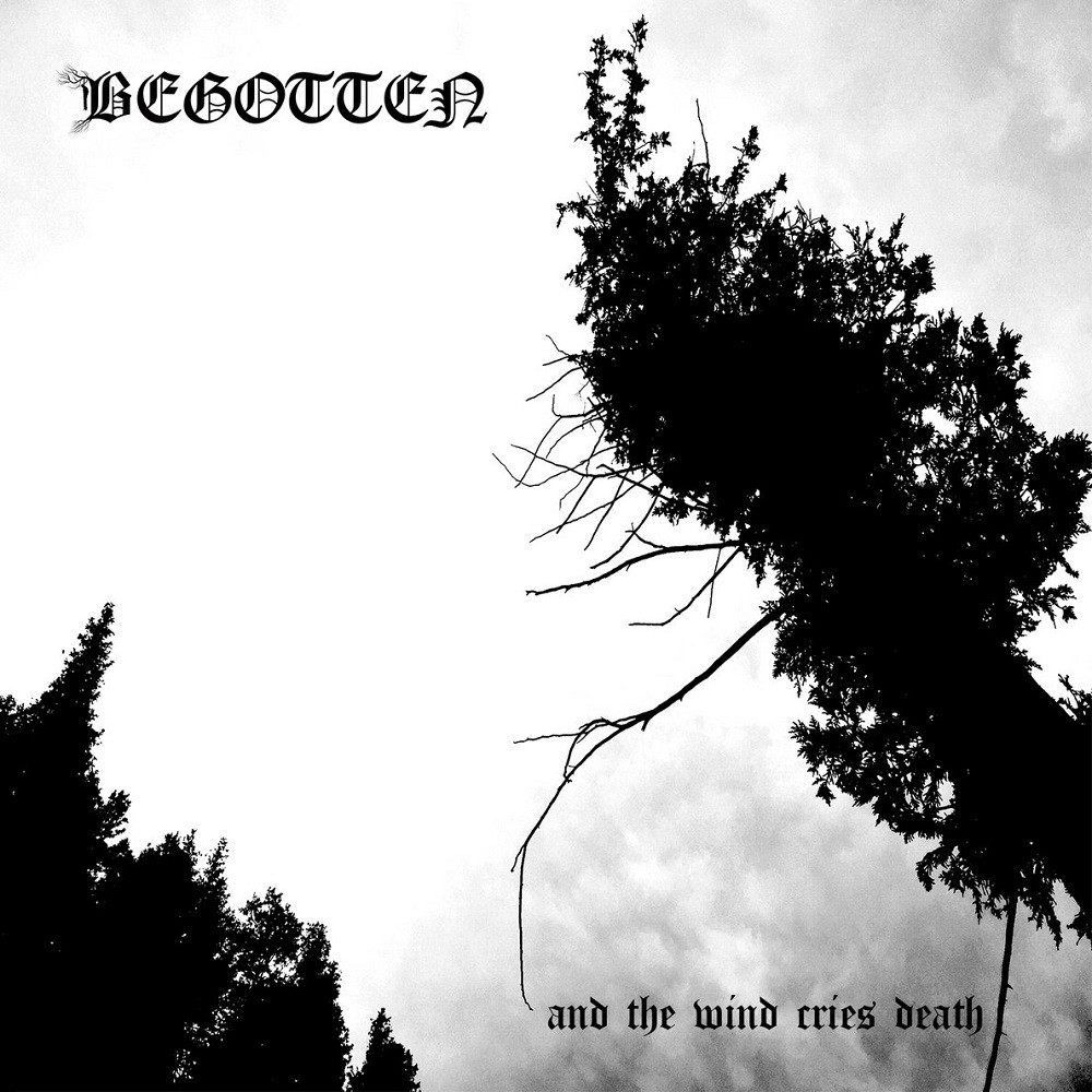 Begotten - And the Wind Cries Death (2018) Cover