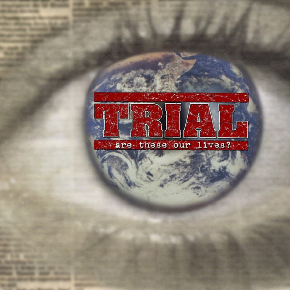 Trial (USA) - Are These Our Lives? (1999) Cover