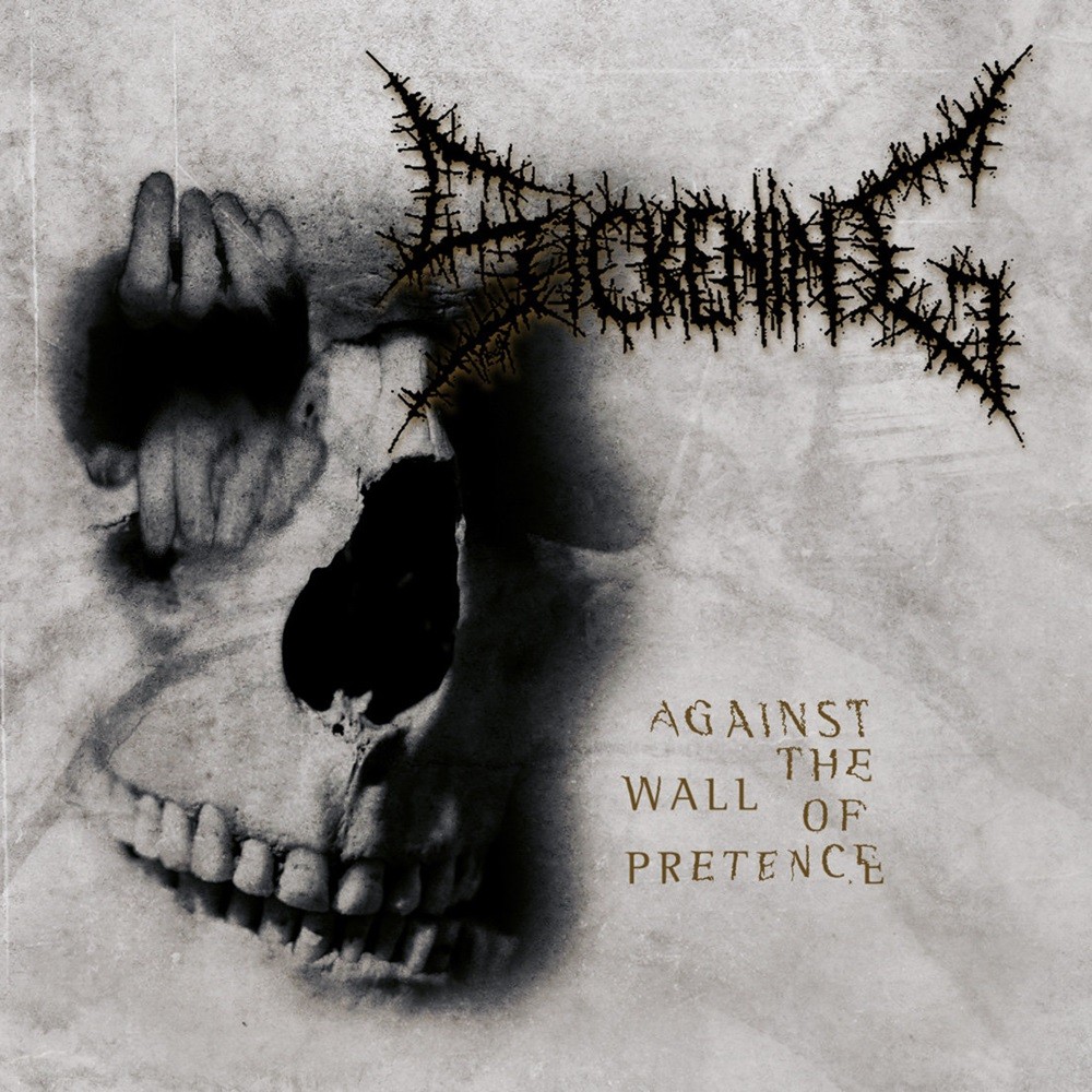 Sickening - Against the Wall of Pretence (2011) Cover