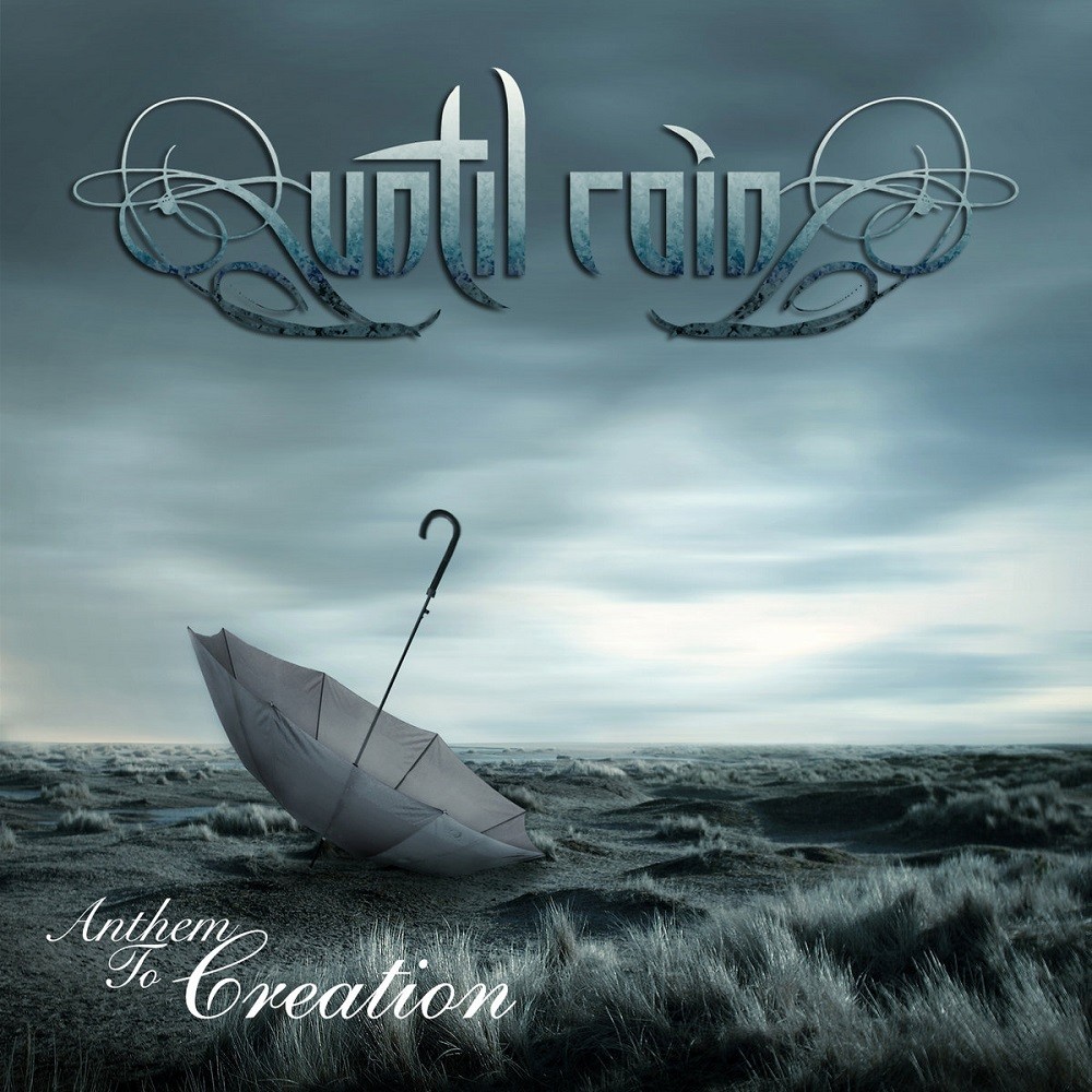Until Rain - Anthem to Creation (2013) Cover