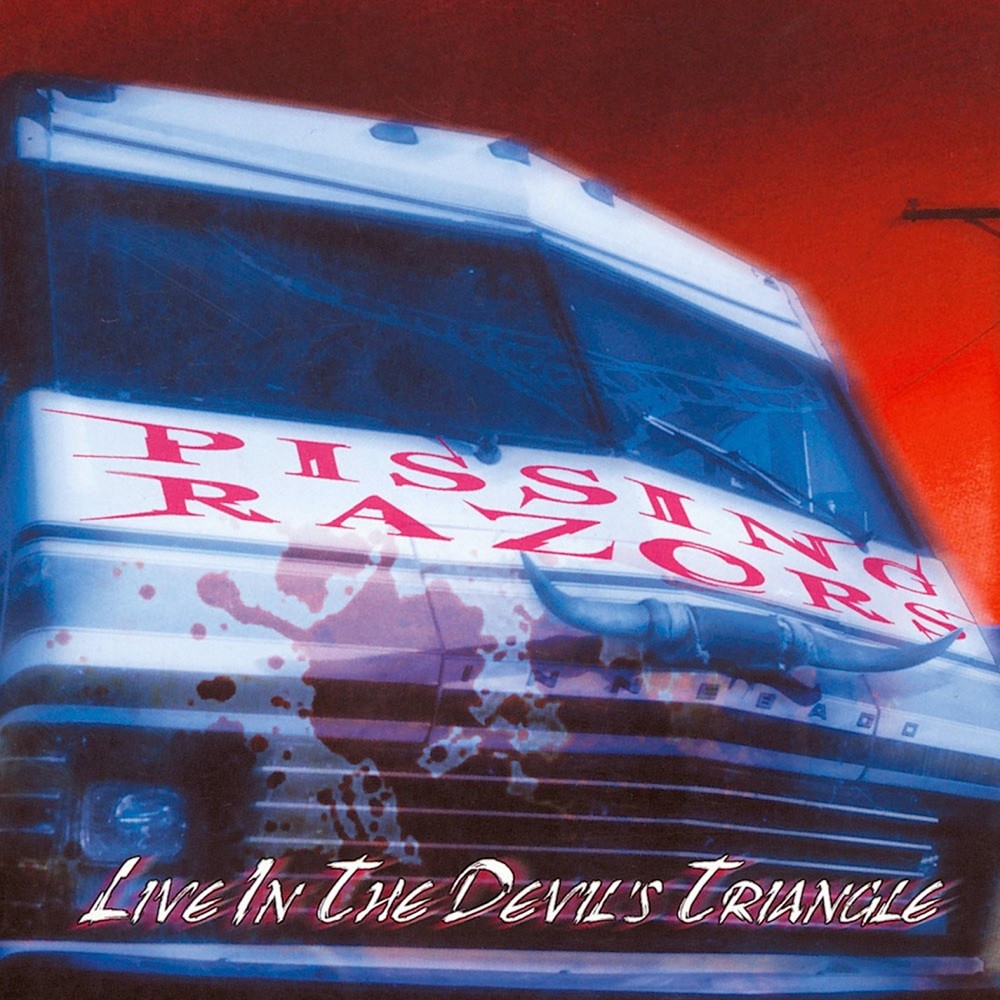 Pissing Razors - Live in the Devil's Triangle (2003) Cover