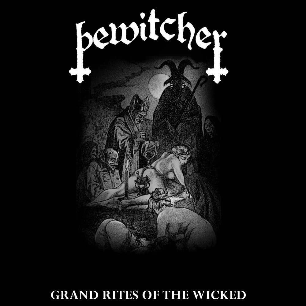 Bewitcher - Grand Rites of the Wicked (2015) Cover