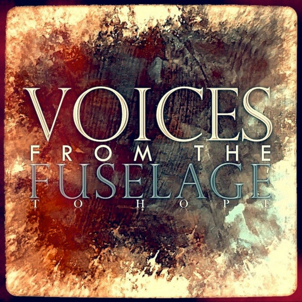 Voices From the Fuselage - To Hope (2011) Cover