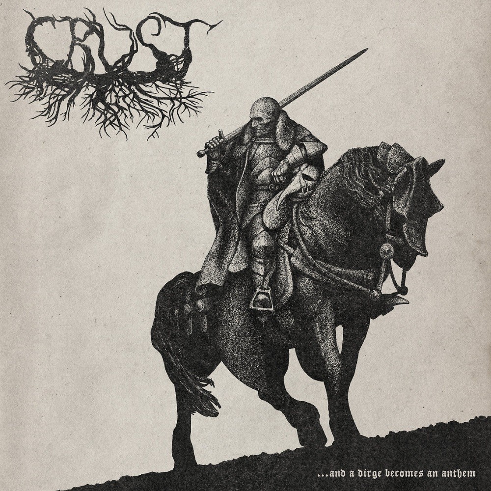 Crust - ...and a Dirge Becomes an Anthem (2020) Cover