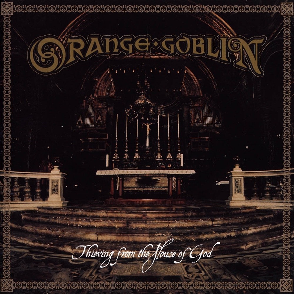 Orange Goblin - Thieving From the House of God (2004) Cover