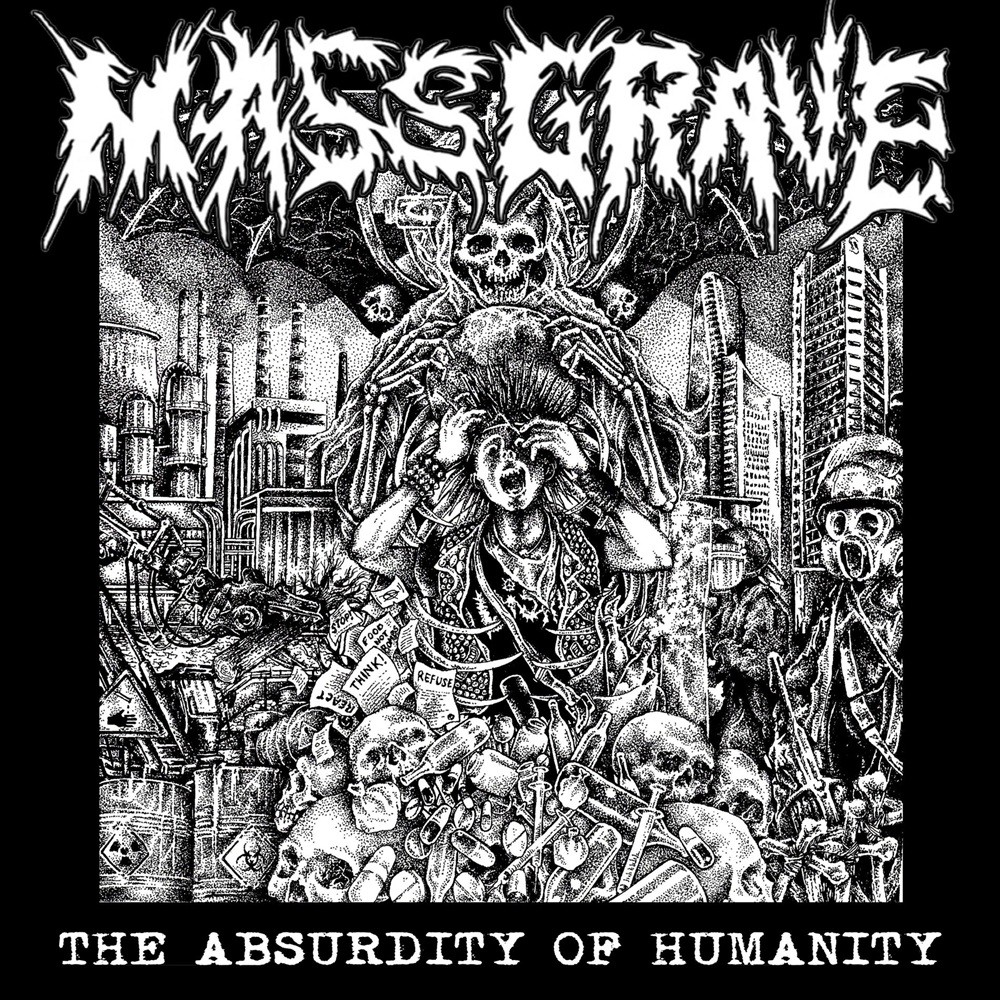 Mass Grave - The Absurdity of Humanity (2016) Cover