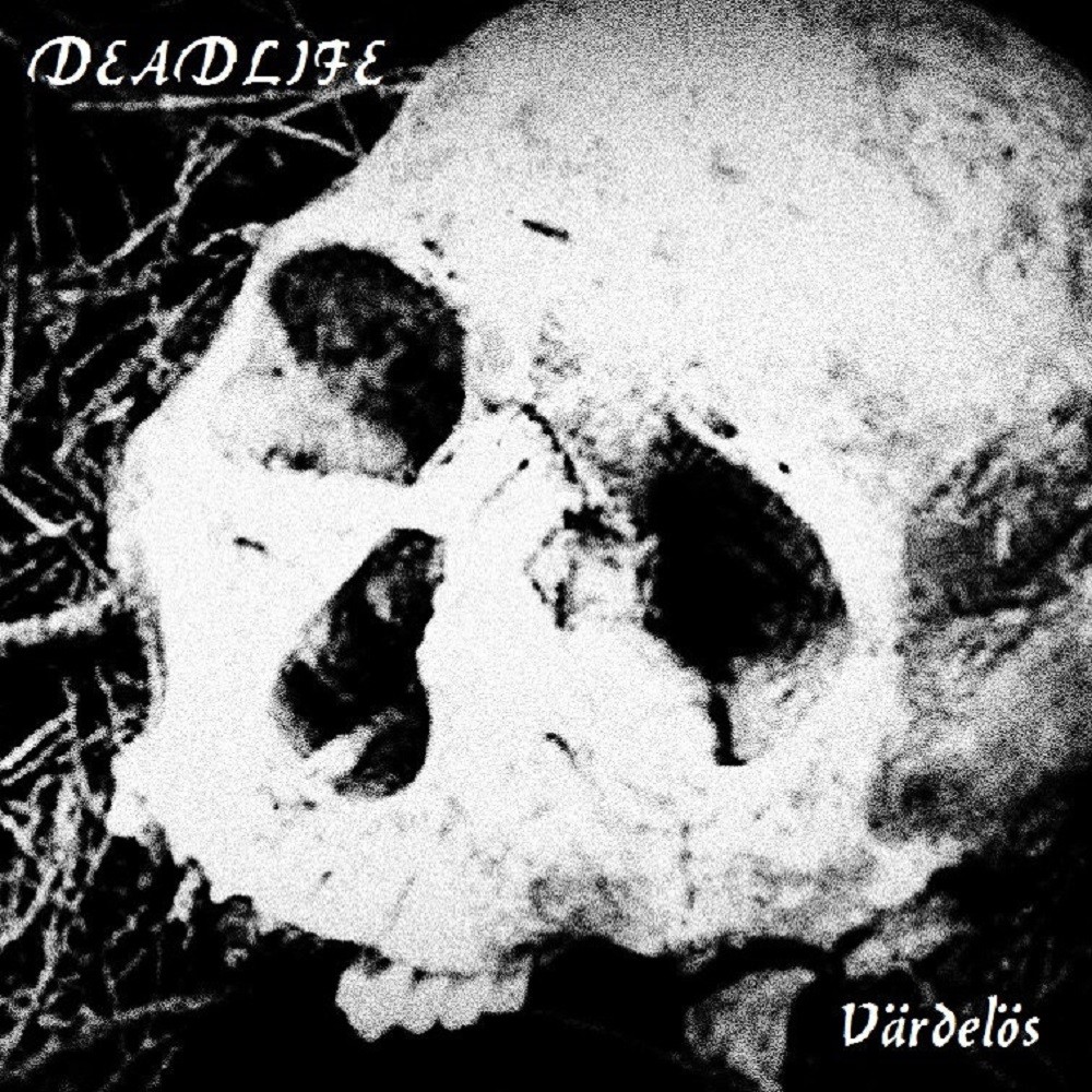 Deadlife - Värdelös (2013) Cover