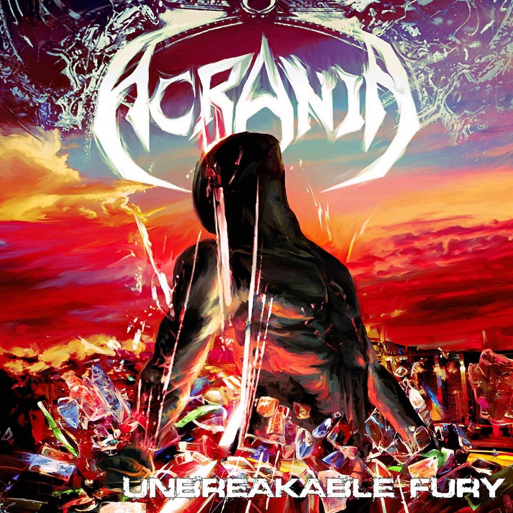 Acrania (MEX) - Unbreakable Fury (2010) Cover