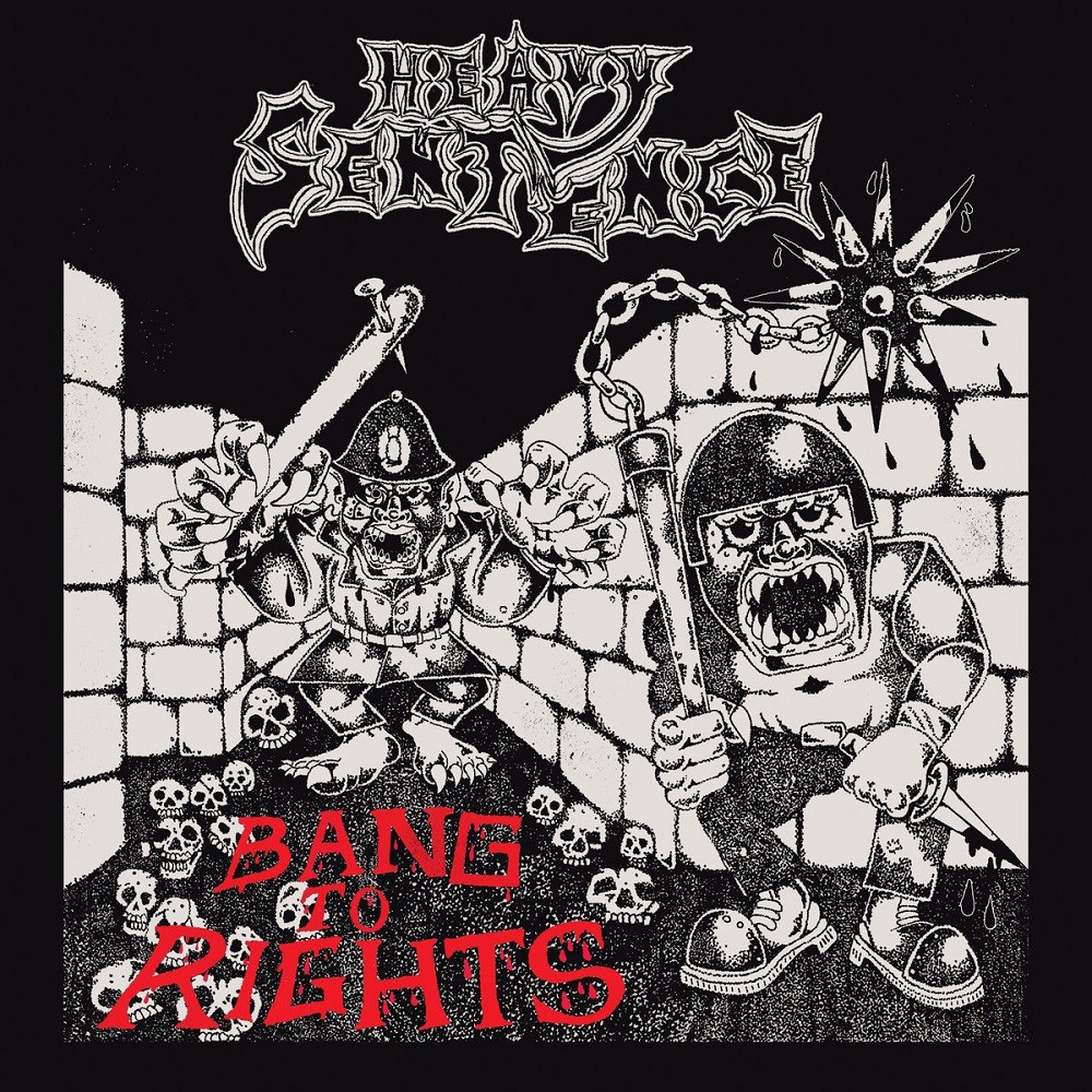 Heavy Sentence - Bang to Rights (2021) Cover