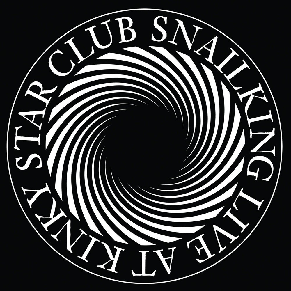 Snailking - Live at Kinky Star Club (2014) Cover