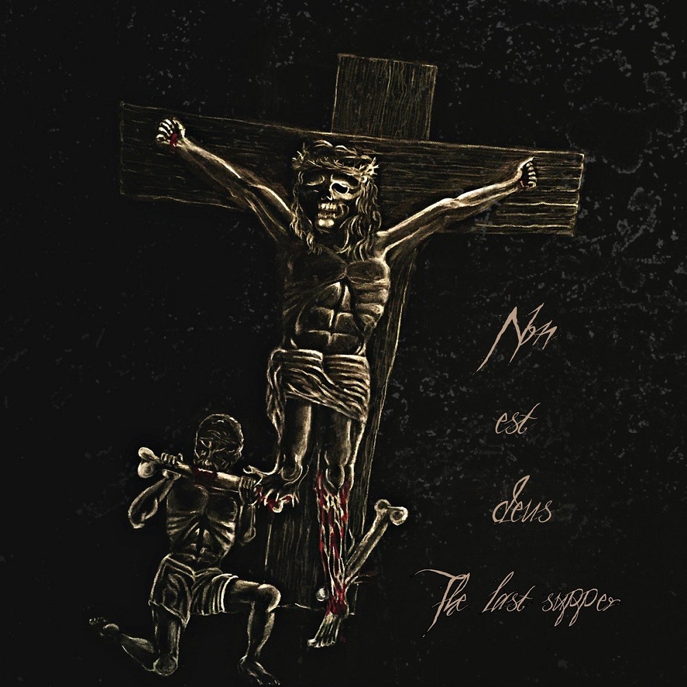 Non Est Deus - The Last Supper (2018) Cover