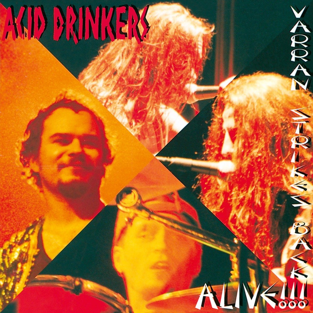 Acid Drinkers - Varran Strikes Back - Alive!!! (1998) Cover