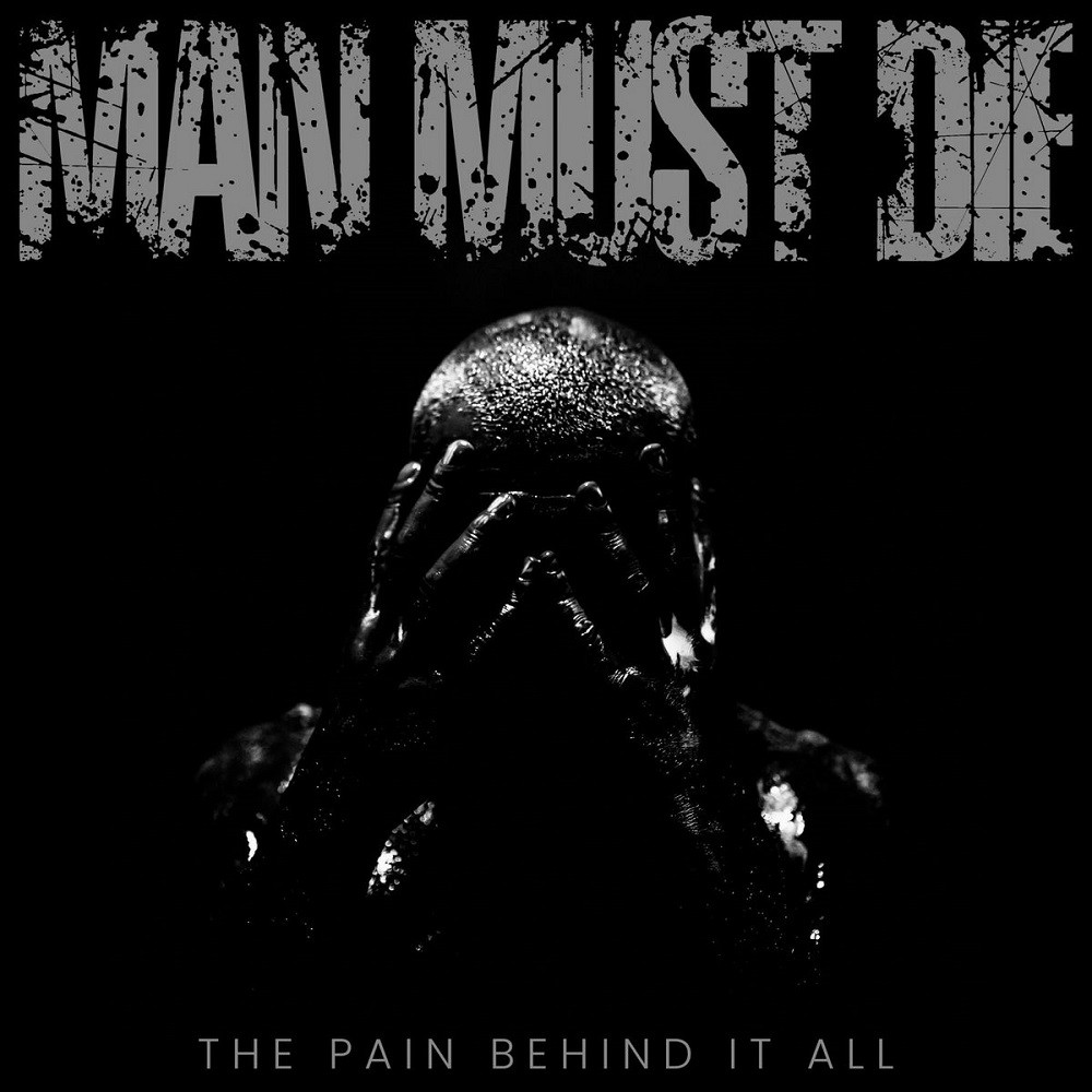 Man Must Die - The Pain Behind It All (2023) Cover