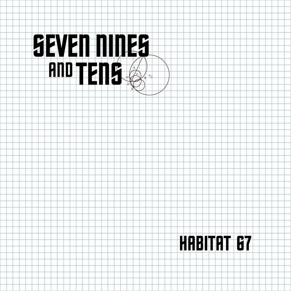 Seven Nines and Tens - Habitat 67 (2011) Cover