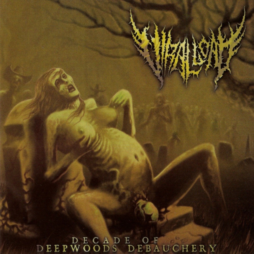 Viral Load - Decade of Deepwoods Debauchery (2008) Cover