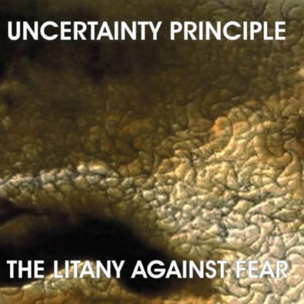 Uncertainty Principle - The Litany Against Fear (2003) Cover