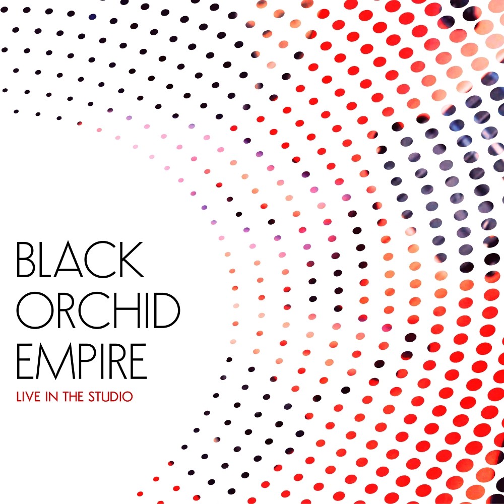 Black Orchid Empire - Live in the Studio (2021) Cover
