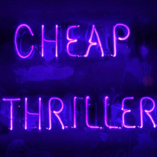 Cheap Thriller