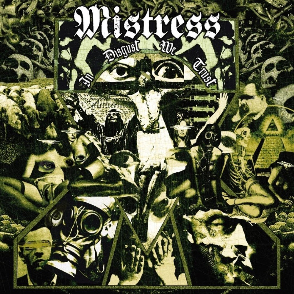 Mistress - In Disgust We Trust (2005) Cover