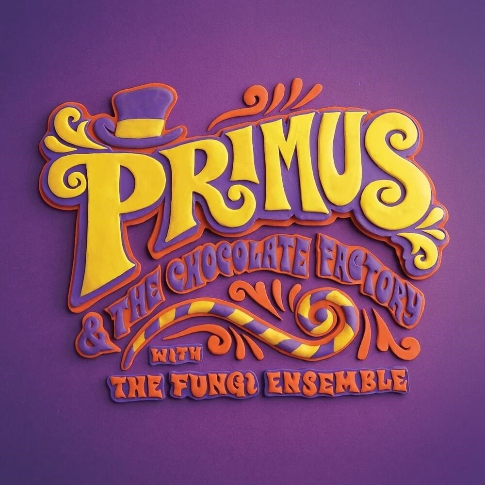 Primus - Primus & the Chocolate Factory with the Fungi Ensemble (2014) Cover