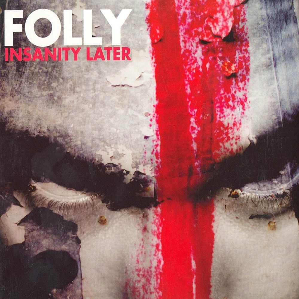 Folly - Insanity Later (2004) Cover