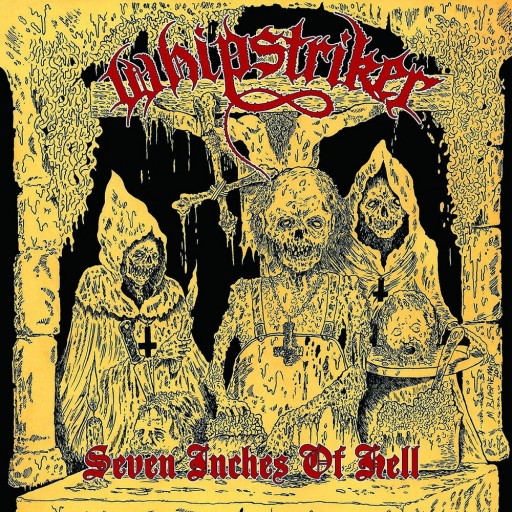 Whipstriker - Seven Inches of Hell 2014